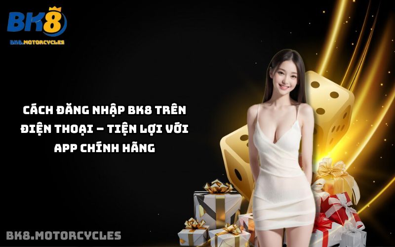 Đăng Nhập BK8